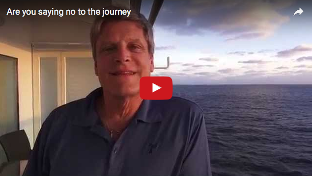 Are you saying no to the journey